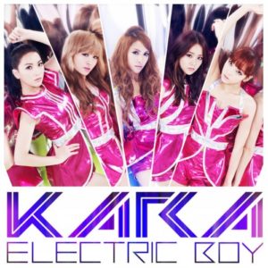 Electric Boy ( エレクトリックボーイ ) / KARA ( カラ / 카라 )