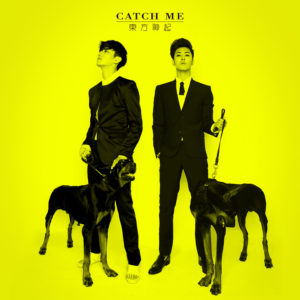 Catch Me / TVXQ ( 東方神起 / 동방신기 )